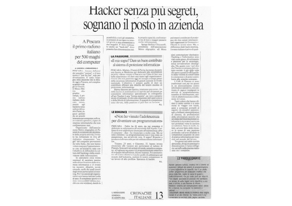 Rassegna Stampa - Metro Olografix - Hacker senza più segreti, sognano il posto in azienda - Il messaggero 11/08/2004